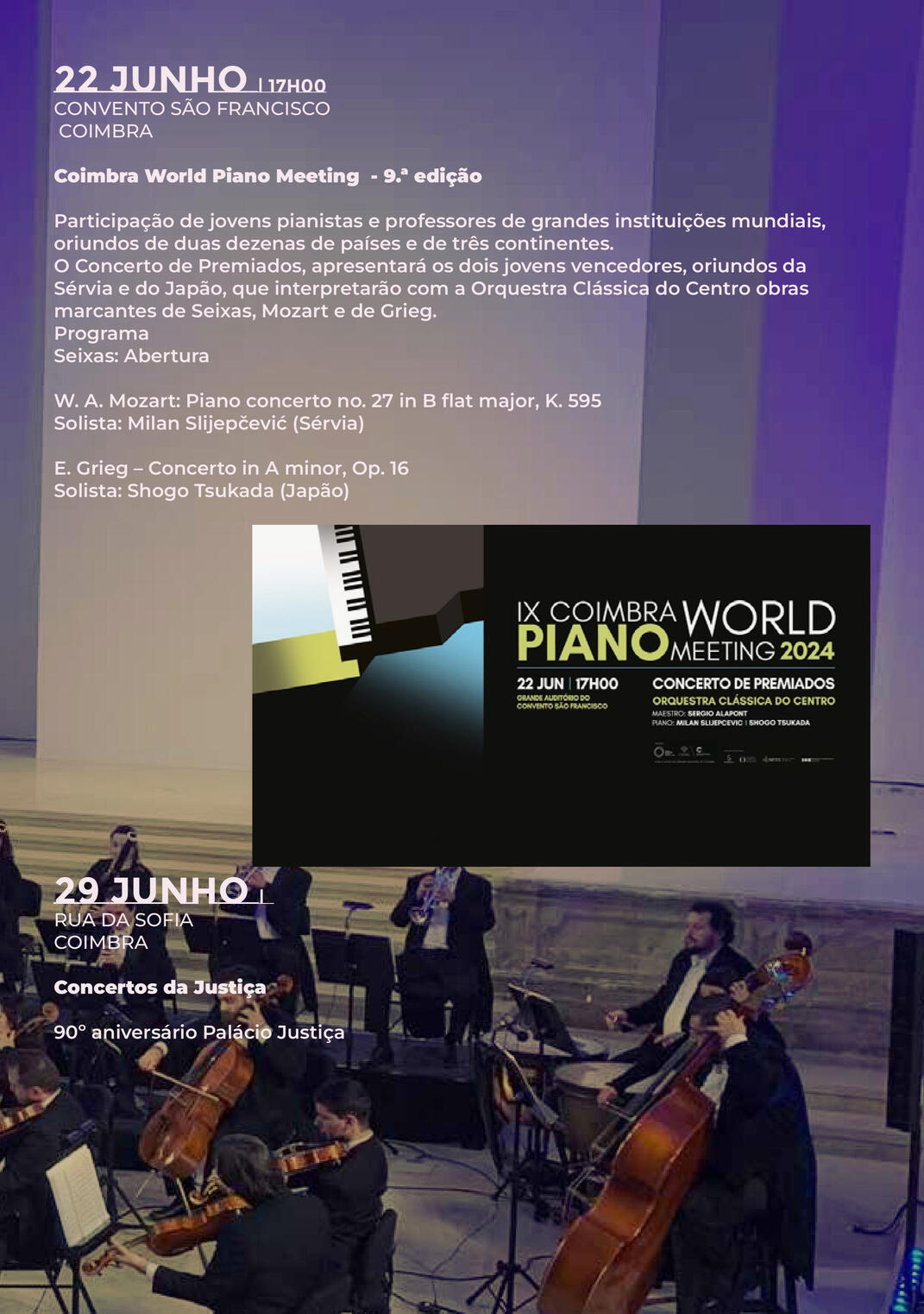 Concerto con l'“Orquestra Clássica do Centro” 22 giugno 2024 Grande auditorium del “Convento São Francisco” di Coimbra, Portogallo W. A. Mozart: Concerto K. 595ㅤㅤㅤㅤㅤㅤㅤ