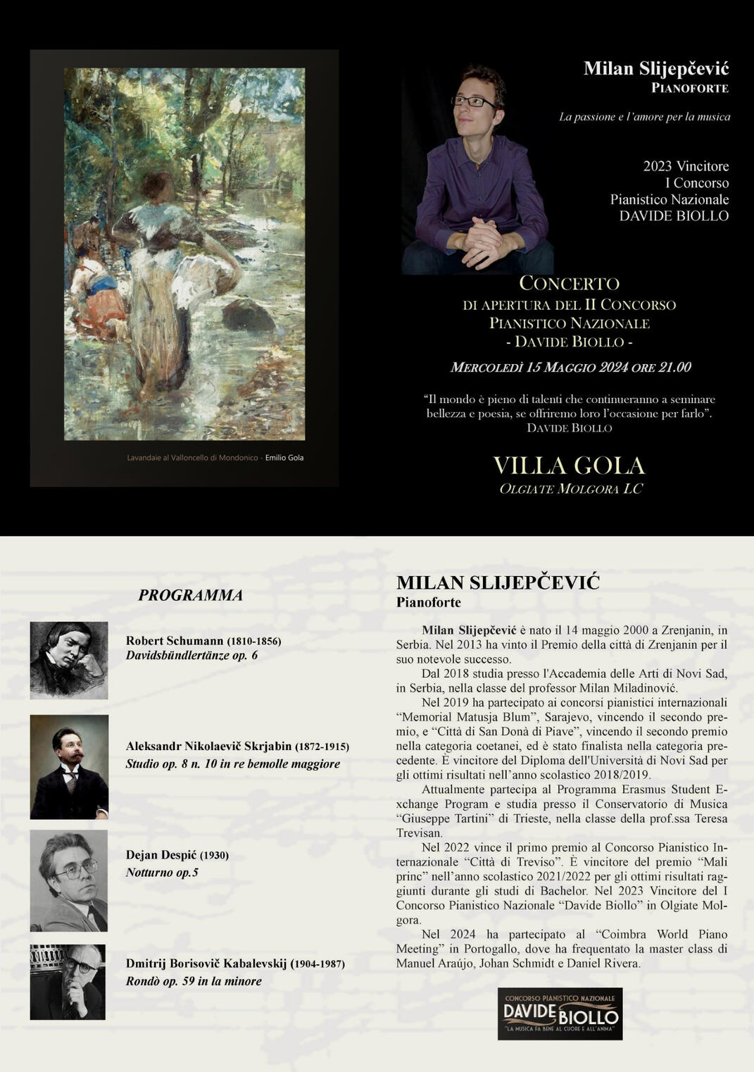 Solo recital Opening concert of the "Davide Biollo" Competition 15 May 2024 Olgiate Molgora, Italy R. Schumann A. Scriabin D. Despić D. Kabalevsky